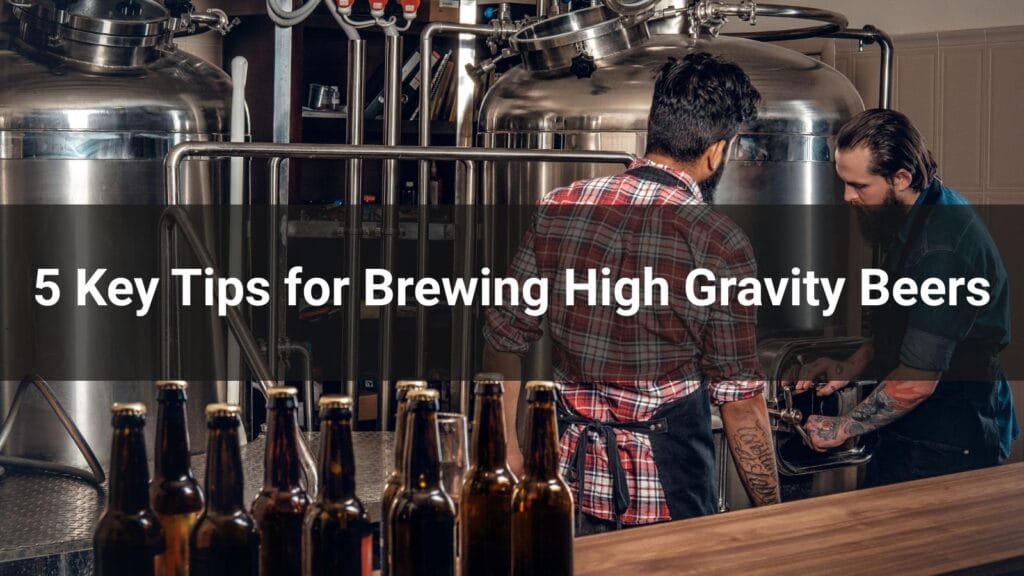 5 wichtige Tipps zum Brauen von Bieren mit hohem Alkoholgehalt